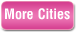 More Cities